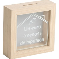 Tirelire «Un euro de moins sur l'hypothèque»